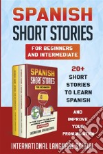 Spanish Short Stories for Beginners and Intermediate (New Version). E-book. Formato PDF