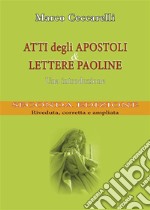 Atti degli Apostoli e Lettere paoline. Una introduzione - seconda edizione. E-book. Formato PDF
