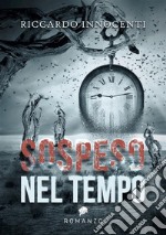 Sospeso nel tempo. E-book. Formato EPUB