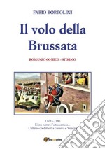 Il volo della brussata. E-book. Formato EPUB ebook