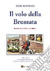 Il volo della brussata. E-book. Formato EPUB ebook