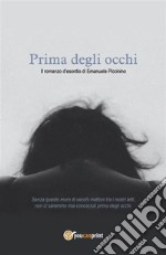 Prima degli occhi. E-book. Formato EPUB ebook