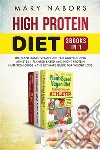 High Protein Diet (3 Books in 1)The Plant-Based Vegan Diet for Bodybuilding Athletes + Planted Based and Hight Protein Nutrition Guide + The Ultimate Guide for Weight Loss. E-book. Formato EPUB ebook