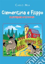 Clementina e Filippo. La principessa ed il monello. E-book. Formato EPUB ebook