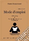 Mode d'emploiManuale di grammatica contrastiva del Francese. E-book. Formato PDF ebook di Florent Bongiovanni