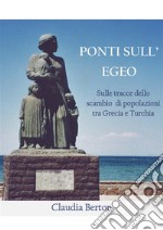 Ponti sull’Egeo. E-book. Formato EPUB ebook