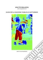 Guida per la selezione pubblica di netturbinoaddetto allo spazzamento manuale. E-book. Formato EPUB ebook