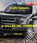 il killer del venerdì. E-book. Formato PDF