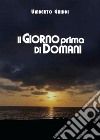 Il giorno prima di domani. E-book. Formato EPUB ebook