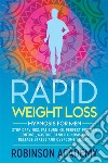 Rapid weight loss hypnosis for menStop Cravings, Fat Burning, Perfect Portion Control, Gastric Band Hypnosis for Release Stress And Overcome Anxiety. E-book. Formato EPUB ebook