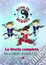 Kung Fu Heroes. E-book. Formato PDF