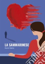 La Sammarinese. E-book. Formato EPUB ebook