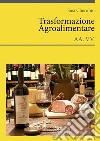 Trasformazione AgroalimentareLe fonti dell'innovazione agroalimentare. E-book. Formato PDF ebook di Susi Cherubin