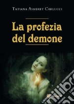 La profezia del demone. E-book. Formato EPUB