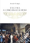 Yeshua, l&apos;ultimo figlio di Erode. E-book. Formato EPUB ebook