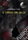 Il prezzo del male. E-book. Formato EPUB ebook di Alessandro Fogli