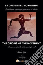 Le origini del movimento, bilingue.. E-book. Formato EPUB