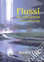 Flussi di coscienza - Poesie dell&apos;anima. E-book. Formato EPUB ebook