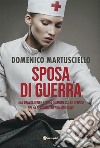 Sposa di Guerra. E-book. Formato EPUB ebook