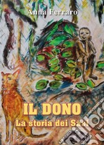 Il dono - La storia dei Sasi. E-book. Formato EPUB