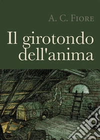 Il girotondo dell'anima. E-book. Formato EPUB ebook