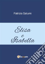 Elisa e Isabella. E-book. Formato EPUB ebook