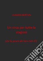 Un virus per tutte le stagioni. E-book. Formato EPUB ebook