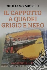 Il cappotto a quadri grigio e nero. E-book. Formato EPUB