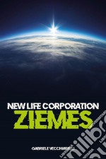 New life corporation. ZiemesZiemes. E-book. Formato EPUB ebook