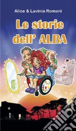 Le storie dell&apos;Alba. E-book. Formato EPUB ebook