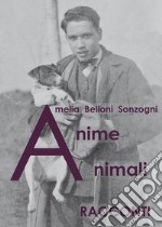 Anime animali. E-book. Formato EPUB ebook