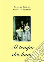 Al tempo dei lumi. E-book. Formato EPUB ebook