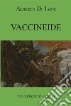 Vaccineide. Un cabaret di vaccini. E-book. Formato EPUB ebook di Alberto Di Janni