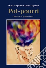 Pot-pourri. E-book. Formato EPUB