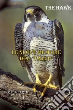 Le nuove memorie del: &quot;Falco&quot;  - seconda parte. E-book. Formato EPUB ebook