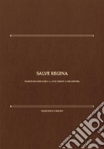 Salve Reginaper Coro e Orchestra. E-book. Formato PDF ebook