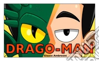 Drago-man. E-book. Formato EPUB ebook