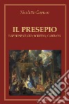 Il presepioRappresentato, scritto, cantato. E-book. Formato EPUB ebook di Nicoletta Capasso