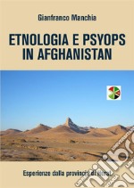 Etnologia e Psyops in AfghanistanEsperienze dalla provincia di Herat. E-book. Formato EPUB