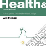 Health &amp; Therapy design. E-book. Formato EPUB ebook