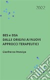 BES e DSA Dalle origini ai nuovi approcci terapeutici. E-book. Formato EPUB ebook di Gianfranco Prencipe