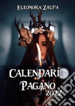 Calendario Pagano 2022. E-book. Formato PDF
