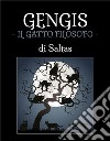 GENGIS - il gatto filosofo. E-book. Formato EPUB ebook di Saltas