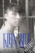 Klein Blue. E-book. Formato EPUB