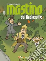 Il mastino dei Baskerville. E-book. Formato EPUB ebook