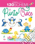 130 schemi punto croce. E-book. Formato PDF ebook