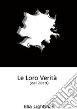 Le Loro Verità. E-book. Formato EPUB ebook