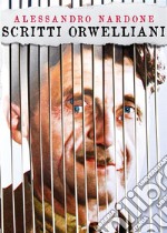 Scritti Orwelliani. E-book. Formato EPUB ebook