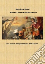 Enea l&apos;eroe malinconico. Una nuova interpretazione dell&apos;Eneide. E-book. Formato PDF