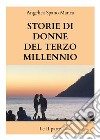 Storie di donne del terzo millennio I e II parte. E-book. Formato EPUB ebook di Angelica Spano Manca